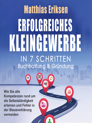 cover image of Erfolgreiches Kleingewerbe in 7 Schritten – Buchhaltung & Gründung